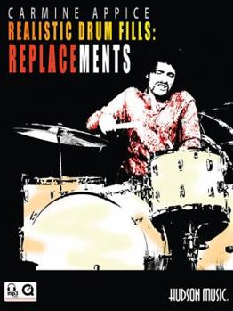 Carmine Appice - Realistic Drum Fills: Replacements: Book with Online Audio & Video