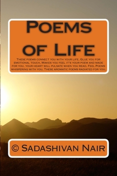 Paperback Poems of Life: These poems connect you with your life, Glue you for emotional touch, Makes you feel it's your poem and made for you, Book