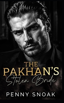 The Pakhan's Stolen Bride: A Dark Mafia Forced-Marriage Romance (The Bratva Vow Series)