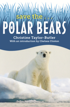 Library Binding Save the ... Polar Bears Book