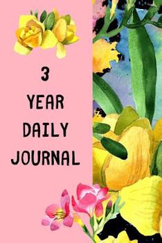 3 Year Daily Journal: Ultimate Prompt 3 Year Journal One Line A Day Memory Lined Notebook. This is a 6X9 375 Page Diary To Jot Daily Memories In. Makes A Great Birthday, Anniversary or Just Because Gi