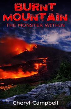 Paperback Burnt Mountain: The Monster Within (Burnt Mountain Series) Book