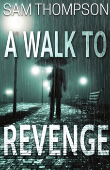 Paperback A Walk to Revenge Book