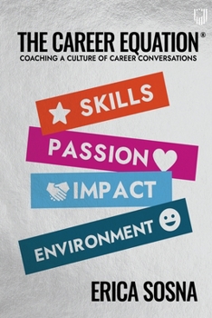 Paperback The Career Equation: Coaching a Culture of Career Conversations Book