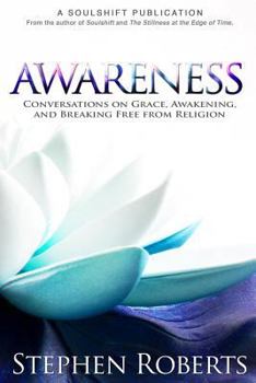 Paperback Awareness: Conversations on Grace, Awakening, and Breaking Free from Religion Book