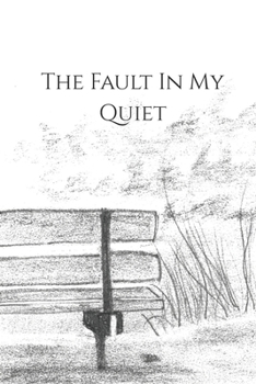 Paperback The Fault In My Quiet Book