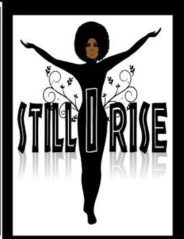 Still I Rise: Notebook/Journal 1