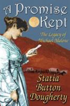 Paperback A Promise Kept: The Legacy of Michael Malone Book
