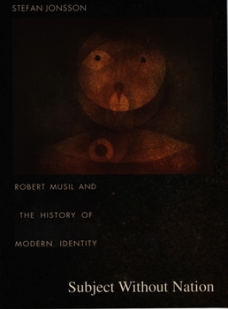 Paperback Subject Without Nation: Robert Musil and the History of Modern Identity Book