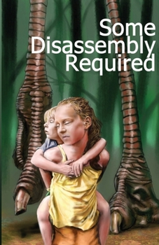 Paperback Some Disassembly Required Book