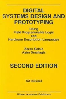Hardcover Digital Systems Design and Prototyping: Using Field Programmable Logic and Hardware Description Languages Book