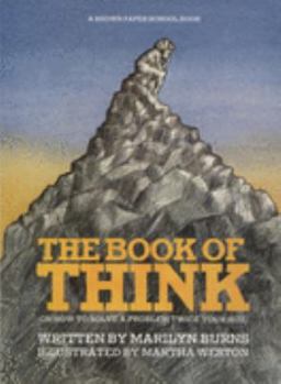 Paperback Brown Paper School Book: Book of Think: Or How to Solve a Problem Twice Your Size Book