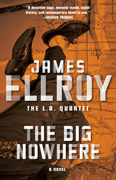 The Big Nowhere - Book #2 of the L.A. Quartet