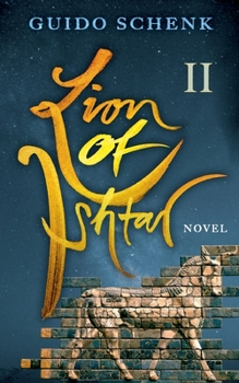 Paperback Lion of Ishtar: Book II Book