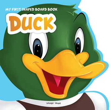 My First Shaped Board Book: Duck - Book  of the My First Shaped Board Book