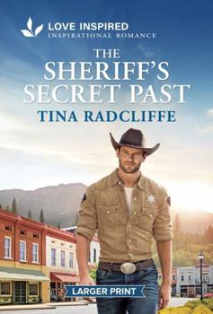 Sheriff's Secret Past : An Uplifting Inspirational Romance