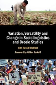 Hardcover Variation, Versatility and Change in Sociolinguistics and Creole Studies Book
