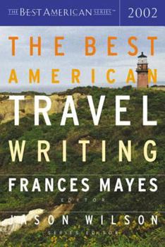 Paperback The Best American Travel Writing 2002 Book