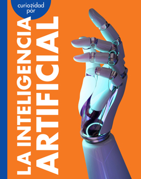 Library Binding Curiosidad Por La Inteligencia Artificial [Spanish] Book