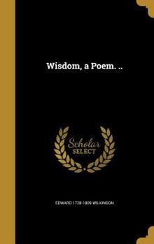 Hardcover Wisdom, a Poem. .. Book