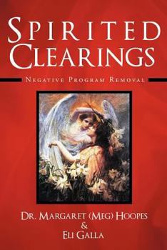Paperback Spirited Clearings: Negative Program Removal Book