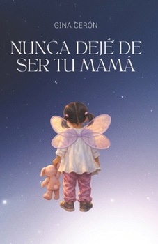 Paperback Nunca dejé de ser tu mamá. [Spanish] Book