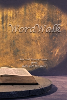 Paperback WordWalk: Selected Commentaries from Walk with the Word Book