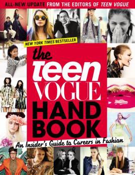 Paperback The Teen Vogue Handbook: An Insider's Guide to Careers in Fashion [With One-Year Teen Vogue Subscription] Book