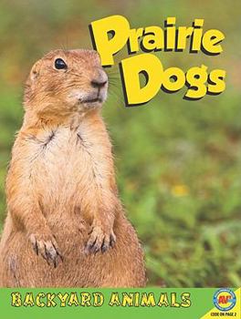 Prairie Dogs - Book  of the Backyard Animals