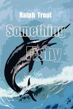 Paperback Something Fishy Book