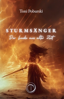 Paperback Sturmsänger: Der Funke aus alter Zeit [German] Book