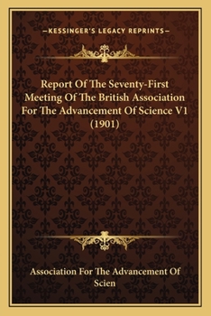 Report Of The Seventy-First Meeting Of The British Association For The Advancement Of Science V1