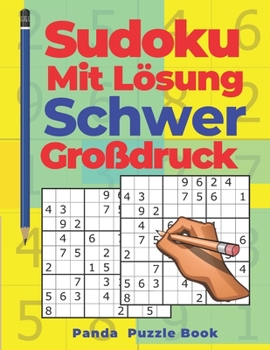 Paperback Sudoku Mit Lösung Schwer Großdruck: Denkspiele Für erwachsene - Logikspiele Für Erwachsene [German] Book