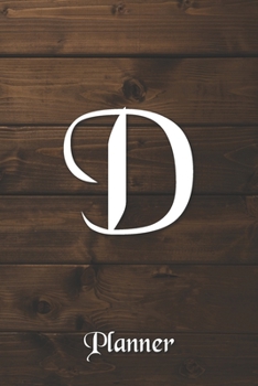 D: Letter Journal Monogram Minimalist Lined Notebook To Do List Undated Daily Planner for Personal and Business Activities with Check Boxes to Help ... to Get Organized (9 x 6 inches 120 pages)