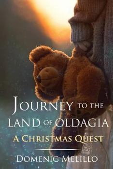 Paperback Journey to the Land of Oldagia: A Christmas Quest Book