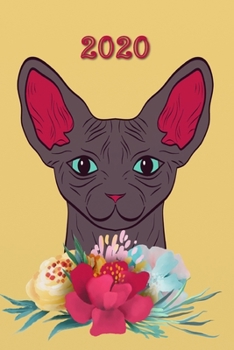 Paperback 2020: Chat Sphynx - Agenda - Planificateur Hebdomadaire et Mensuel - Agenda semainier 2020 - Calendrier des semaines 2020 - [French] Book
