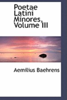 Paperback Poetae Latini Minores, Volume III Book