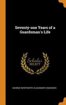 Hardcover Seventy-one Years of a Guardsman's Life Book