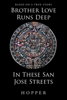 Paperback Brother Love Runs Deep In These San Jose Streets Book