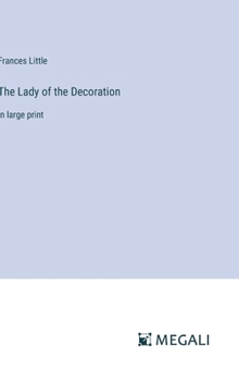 Hardcover The Lady of the Decoration: in large print Book