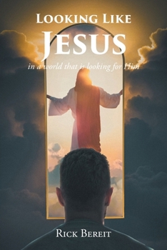 Paperback Looking Like Jesus: In a World That Is Looking For Him Book