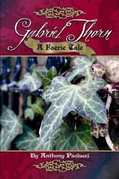 Paperback Gabriel Thorn: A Faerie Tale Book