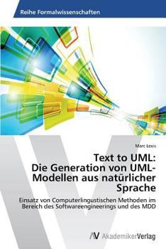 Paperback Text to UML: Die Generation von UML-Modellen aus natürlicher Sprache [German] Book