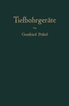 Paperback Tiefbohrgeräte: Mit Besonderer Berücksichtigung Der Rotary-Bohranlagen [German] Book