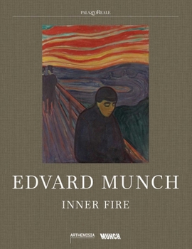 Hardcover Edvard Munch: Inner Fire Book