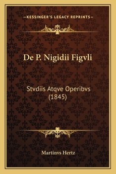 Paperback De P. Nigidii Figvli: Stvdiis Atqve Operibvs (1845) [Latin] Book