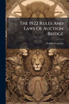 Paperback The 1922 Rules And Laws Of Auction Bridge Book