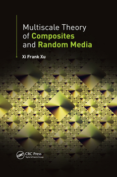 Paperback Multiscale Theory of Composites and Random Media Book