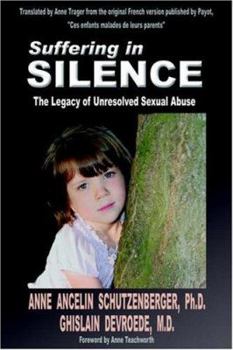 Paperback Suffering in Silence: The Legacy of Unresolved Sexual Abuse Book