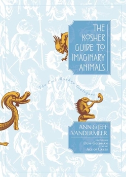 Hardcover The Kosher Guide to Imaginary Animals: The Evil Monkey Dialogues Book